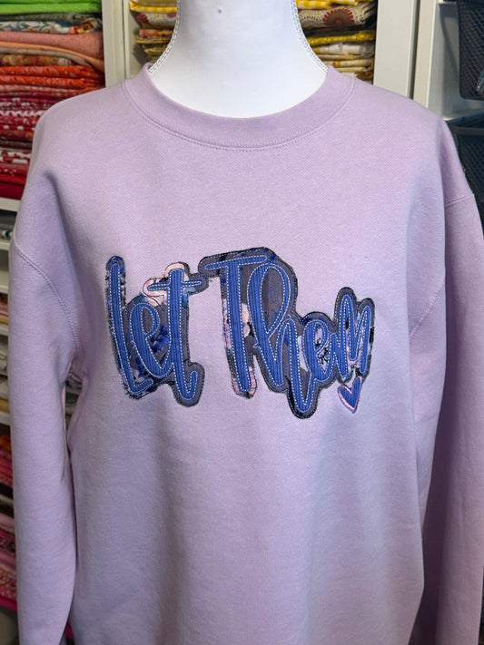 Let Them Sweatshirt